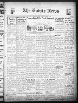 Primary view of object titled 'The Bowie News (Bowie, Tex.), Vol. 23, No. 35, Ed. 1 Friday, November 3, 1944'.