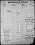Thumbnail image of item number 1 in: 'Brownsville Herald. (Brownsville, Tex.), Vol. 19, No. 296, Ed. 1 Tuesday, August 6, 1912'.