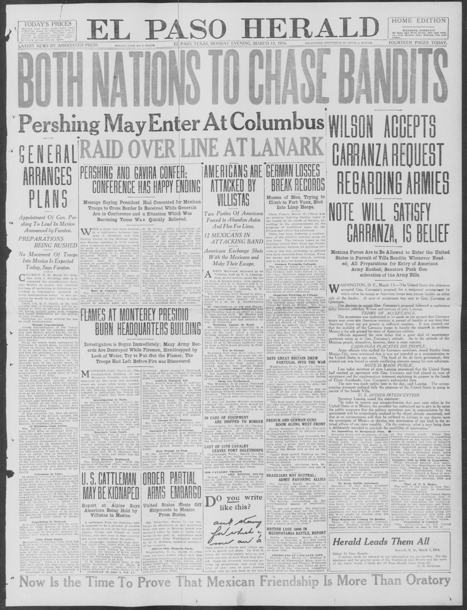 El Paso Herald (El Paso, Tex.), Ed. 1, Monday, March 13, 1916
                                                
                                                    [Sequence #]: 1 of 14
                                                