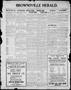 Thumbnail image of item number 1 in: 'Brownsville Herald. (Brownsville, Tex.), Vol. 20, No. 180, Ed. 1 Saturday, February 1, 1913'.