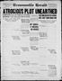 Thumbnail image of item number 1 in: 'Brownsville Herald (Brownsville, Tex.), Vol. 22, No. 183, Ed. 1 Thursday, February 4, 1915'.