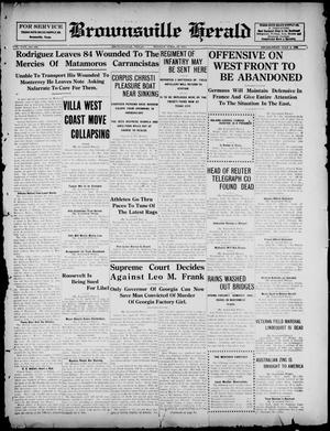 Brownsville Herald (Brownsville, Tex.), Vol. 22, No. 246, Ed. 1 Monday, April 19, 1915
