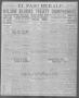 Primary view of El Paso Herald (El Paso, Tex.), Ed. 1, Saturday, March 6, 1920