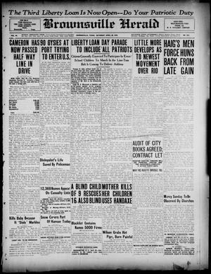 Brownsville Herald (Brownsville, Tex.), Vol. 24, No. 243, Ed. 1 Saturday, April 20, 1918
