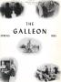 Thumbnail image of item number 1 in: 'The Galleon, Volume 31, Number 2, Spring 1955'.