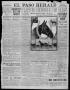 Thumbnail image of item number 1 in: 'El Paso Herald (El Paso, Tex.), Ed. 1, Monday, October 31, 1910'.