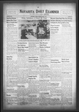 Navasota Daily Examiner (Navasota, Tex.), Vol. 47, No. 26, Ed. 1 Monday, April 7, 1941