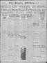 Thumbnail image of item number 1 in: 'El Paso Herald (El Paso, Tex.), Ed. 1, Monday, May 29, 1916'.