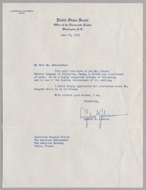 [Letter from Lyndon B. Johnson to Douglas Dillion June 16, 1953]