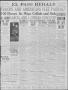 Thumbnail image of item number 1 in: 'El Paso Herald (El Paso, Tex.), Ed. 1, Saturday, November 4, 1916'.