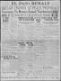 Thumbnail image of item number 1 in: 'El Paso Herald (El Paso, Tex.), Ed. 1, Tuesday, December 12, 1916'.
