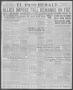 Thumbnail image of item number 1 in: 'El Paso Herald (El Paso, Tex.), Ed. 1, Thursday, February 6, 1919'.