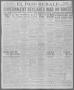 Thumbnail image of item number 1 in: 'El Paso Herald (El Paso, Tex.), Ed. 1, Monday, December 29, 1919'.