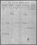 Primary view of El Paso Herald (El Paso, Tex.), Ed. 1, Saturday, May 1, 1920