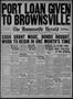 Thumbnail image of item number 1 in: 'The Brownsville Herald (Brownsville, Tex.), Vol. 42, No. 130, Ed. 2 Friday, December 8, 1933'.