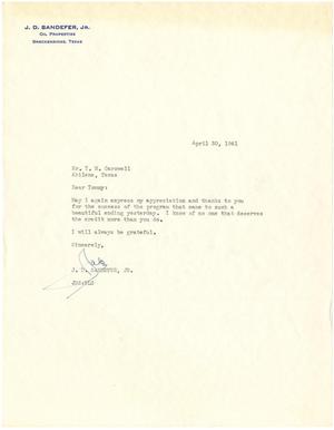 [Letter from J. D. Sandefer, Jr. to T. N. Carswell - April 30, 1941]