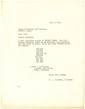 Primary view of object titled '[Letter from T. N. Carswell to Board of Pardons and Paroles, Texas - May 7, 1955]'.
