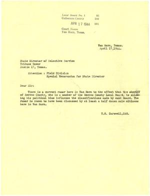 Primary view of object titled '[Letter from T. N. Carswell to the State Director of Selective Service, Texas - April 17, 1944]'.