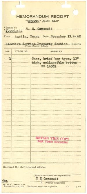 [Memorandum Receipt/Debit Slip - Selective Service Property Section by T. N. Carswell - December 17, 1942]