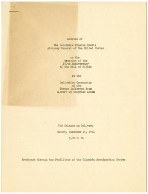 Primary view of object titled '[Address by Attorney General Francis Biddle on the Occasion of the 150th Anniversary of the Bill of Rights - December 15, 1941]'.
