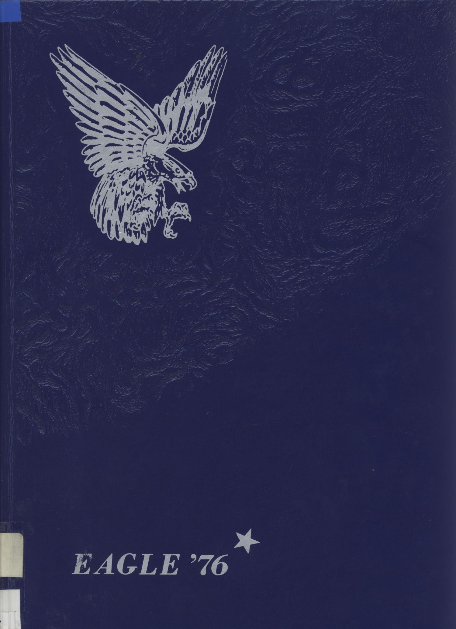 The Eagle, Yearbook of Stephen F. Austin High School, 1976
                                                
                                                    Front Cover
                                                