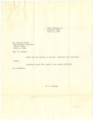[Letter from R. Z. Landrum to Raymond Petree, Tax-Assessor Collector, Taylor County, Texas - April 11, 1951]