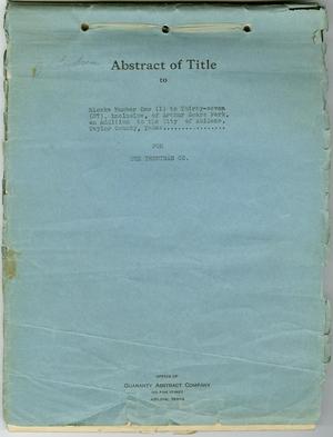 Primary view of object titled '[Abstract of Title to Blocks One (1) to Thirty-seven (37), inclusive, of Arthur Sears Park, an Addition to the City of Abilene, Taylor County, Texas:  Fof the Trentman Co. Office of Guarranty Abstract Company]'.