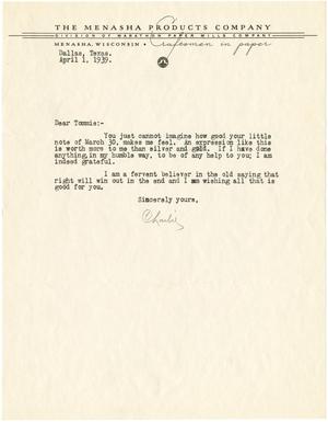 [Letter from Charlie, The Menasha Products Company to T. N. Carswell - April 1, 1939]