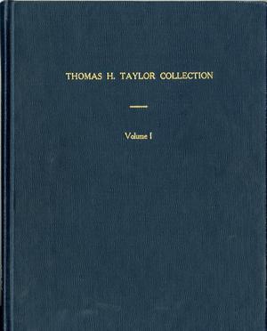 Primary view of object titled 'Thomas H. Taylor Collection: Volume 1'.