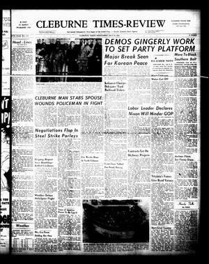Cleburne Times-Review (Cleburne, Tex.), Vol. 47, No. 210, Ed. 1 Wednesday, July 16, 1952