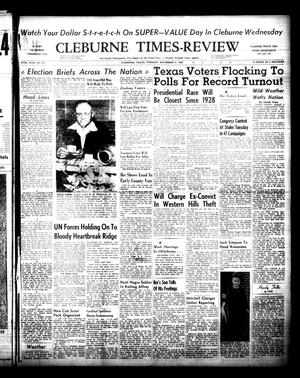 Primary view of object titled 'Cleburne Times-Review (Cleburne, Tex.), Vol. 47, No. 304, Ed. 1 Tuesday, November 4, 1952'.