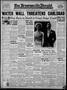 Thumbnail image of item number 1 in: 'The Brownsville Herald (Brownsville, Tex.), Vol. 45, No. 284, Ed. 1 Friday, June 4, 1937'.