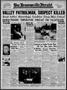 Thumbnail image of item number 1 in: 'The Brownsville Herald (Brownsville, Tex.), Vol. 48, No. 170, Ed. 1 Thursday, January 18, 1940'.