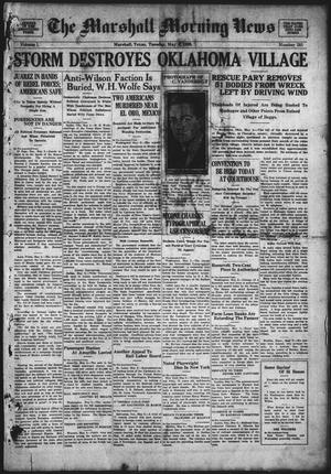 The Marshall Morning News (Marshall, Tex.), Vol. 1, No. 201, Ed. 1 Tuesday, May 4, 1920