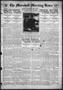 Primary view of The Marshall Morning News (Marshall, Tex.), Vol. 1, No. 221, Ed. 1 Thursday, May 27, 1920