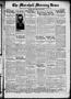 Newspaper: The Marshall Morning News (Marshall, Tex.), Vol. 2, No. 235, Ed. 1 Fr…