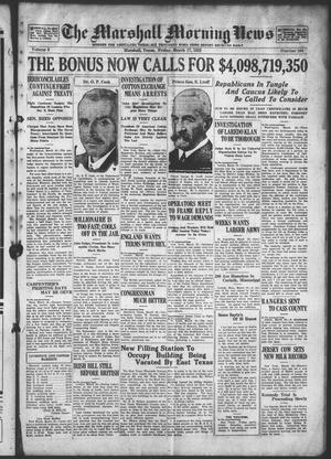 The Marshall Morning News (Marshall, Tex.), Vol. 3, No. 164, Ed. 1 Friday, March 17, 1922