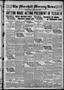 Thumbnail image of item number 1 in: 'The Marshall Morning News (Marshall, Tex.), Vol. 4, No. 219, Ed. 1 Saturday, May 26, 1923'.