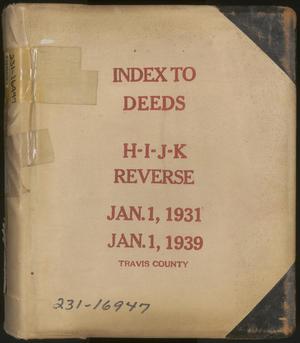 Primary view of object titled 'Travis County Deed Records: Reverse Index to Deeds 1931-1939 H-K'.