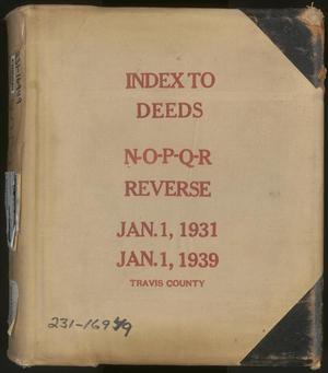 Travis County Deed Records: Reverse Index to Deeds 1931-1939 N-R