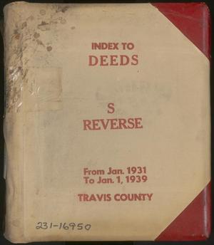 Travis County Deed Records: Reverse Index to Deeds 1931-1939 S