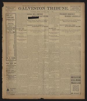 Galveston Tribune. (Galveston, Tex.), Vol. 25, No. 112, Ed. 1 Tuesday, April 4, 1905
