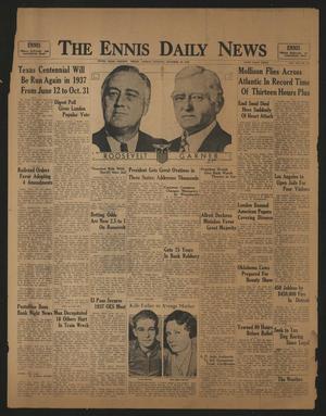 Primary view of object titled 'The Ennis Daily News (Ennis, Tex.), Vol. 42, No. 148, Ed. 1 Friday, October 30, 1936'.
