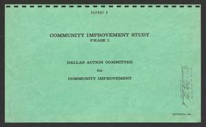 Primary view of object titled 'Community Improvement Study, Phase 1: A Preliminary Survey of the City of Dallas'.