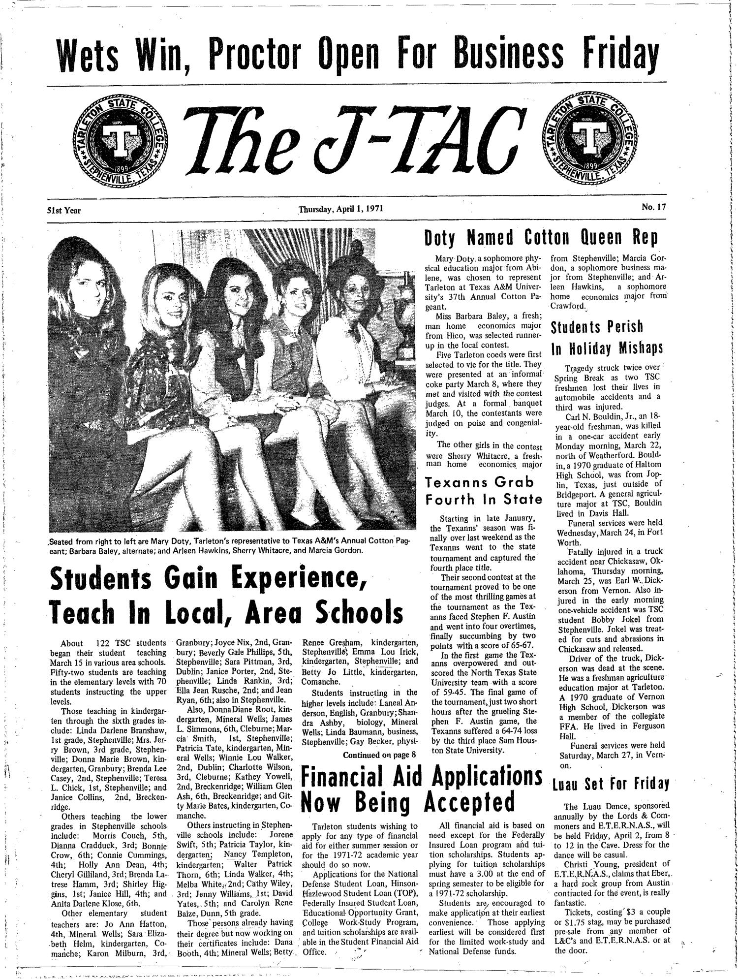 The J-TAC (Stephenville, Tex.), Vol. 51, No. 17, Ed. 1 Thursday, April 1, 1971
                                                
                                                    [Sequence #]: 1 of 2
                                                