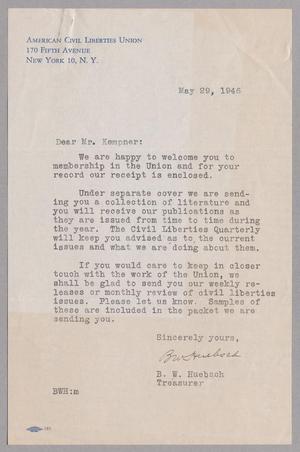 [Letter from B. W. Hubsch to Mr. Kempner, May 29, 1946]