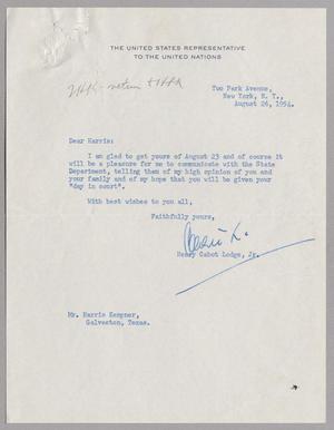[Letter from Henry Cabot Lodge, Jr. to Mr. Harris Kempner, August 26, 1954]