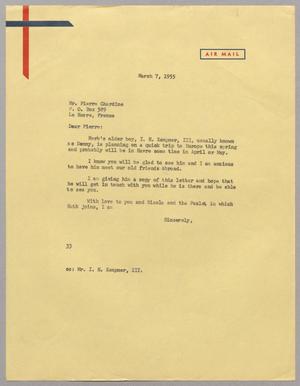 [Letter from Harris L. Kempner to Mr. Pierre Chardine, March 7, 1955]