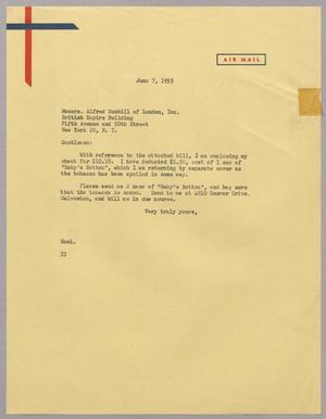 [Letter from Harris L. Kempner to Messrs. Alfred Dunhill of London, Inc., June 7, 1955]