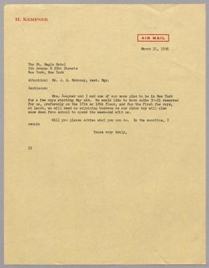 [Letter from Harris L. Kempner to The St. Regis Hotel, March 31, 1956]